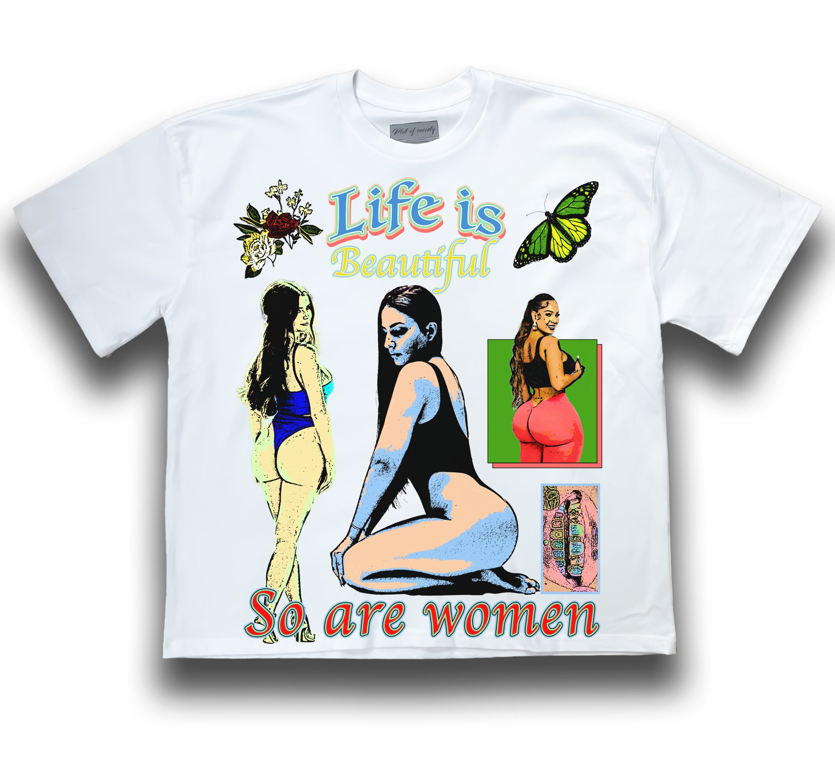 Life Is Beautiful So Are Women Oversized Tee