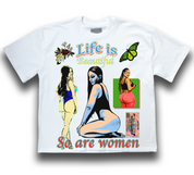 Life Is Beautiful So Are Women Oversized Tee