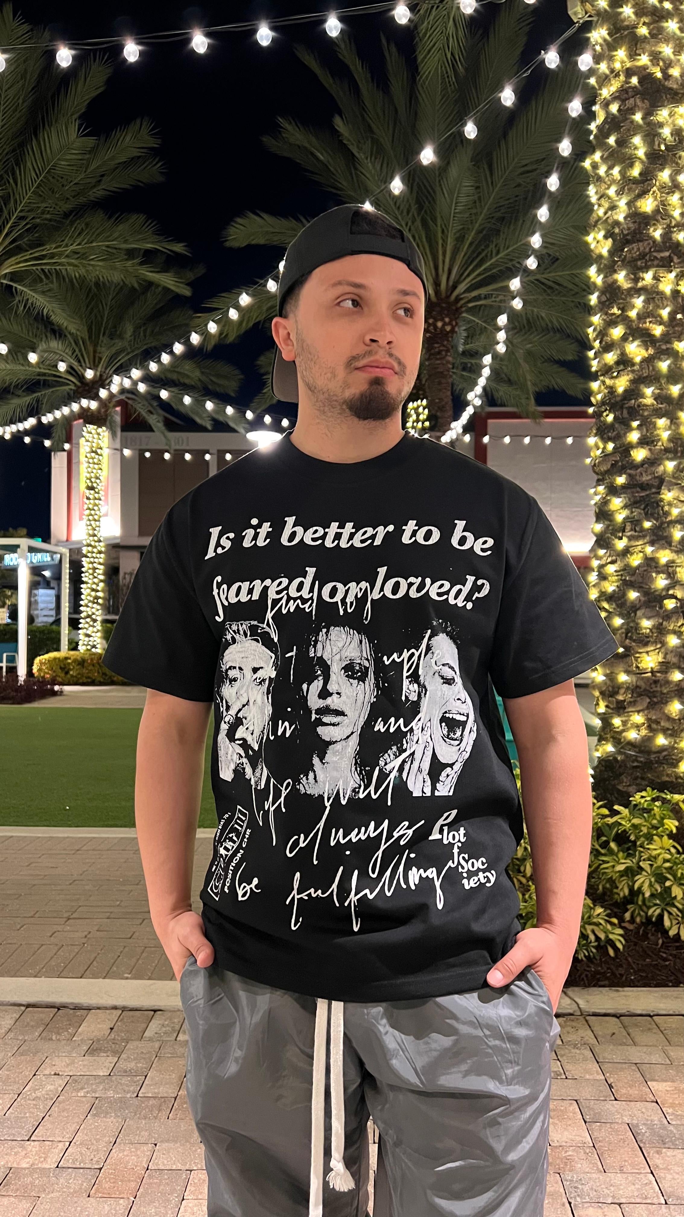 Feared or Loved Oversized T-Shirt