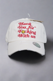 Thanks For Fw Us Hat