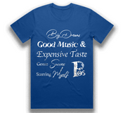 Big Dreams Good Music Tee